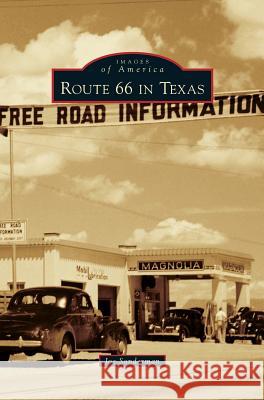 Route 66 in Texas Joe Sonderman 9781531674861 Arcadia Publishing Library Editions - książka