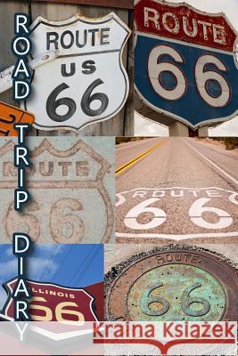 Route 66 Road Trip Diary R. L. Shadrick 9781724178992 Independently Published - książka