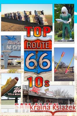 Route 66 Top 10s Sam N. Allen 9780990493235 Route66mc.com - książka