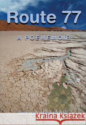 Route 77: A Poememior Dorian Haarhoff   9780648652458 Heartspace Publications - książka