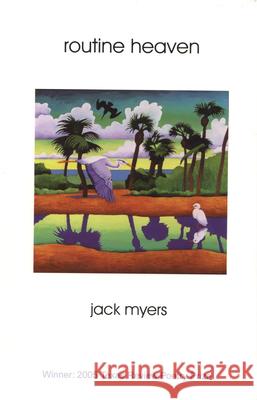 Routine Heaven: Poems Myers, Jack 9781881515784 Texas Review Press - książka