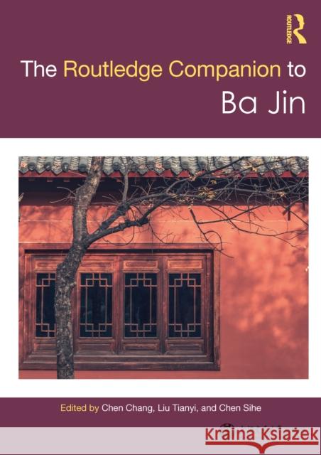 Routledge Companion to Ba Jin Chen Chang Liu Tianyi Chen Sihe 9781032558455 Routledge - książka