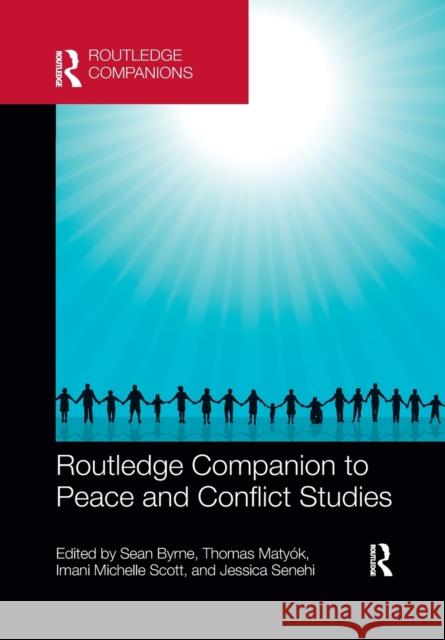 Routledge Companion to Peace and Conflict Studies Sean Byrne Thomas Maty 9781032177632 Routledge - książka