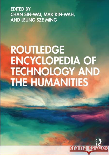 Routledge Encyclopedia of Technology and the Humanities  9781032049427 Taylor & Francis Ltd - książka