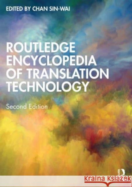 Routledge Encyclopedia of Translation Technology  9780367767365 Taylor & Francis Ltd - książka