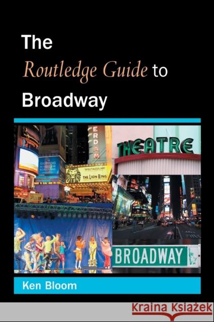 Routledge Guide to Broadway Ken Bloom 9780415973793 Routledge - książka