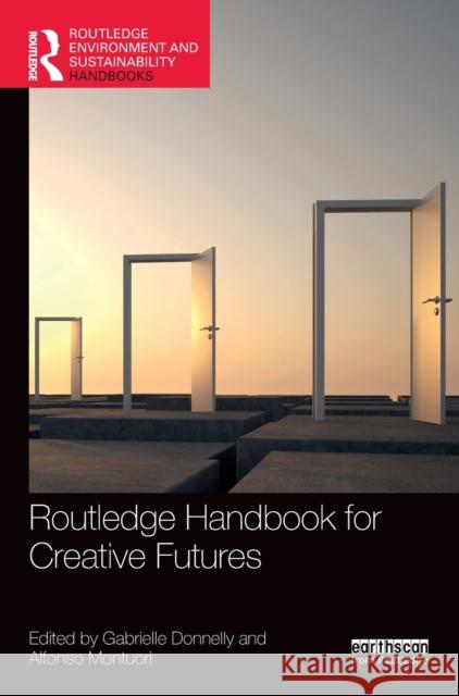 Routledge Handbook for Creative Futures  9780367897185 Taylor & Francis Ltd - książka