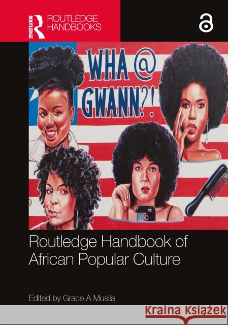 Routledge Handbook of African Popular Culture Grace A. Musila 9780367532000 Routledge - książka