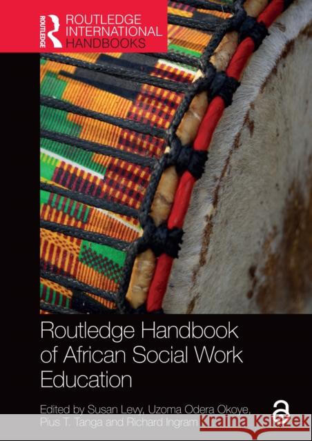 Routledge Handbook of African Social Work Education  9781032322964 Taylor & Francis Ltd - książka
