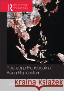 Routledge Handbook of Asian Regionalism   9780415580540  - książka