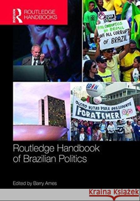 Routledge Handbook of Brazilian Politics Barry Ames 9781138684454 Routledge - książka