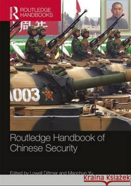 Routledge Handbook of Chinese Security Lowell Dittmer Maochun Yu 9781138244559 Routledge - książka