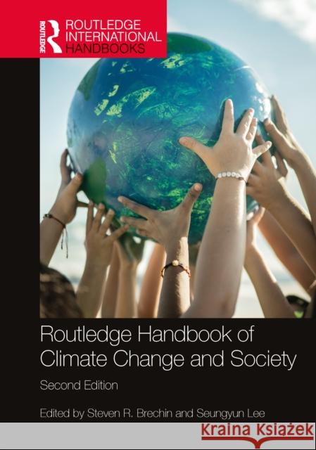 Routledge Handbook of Climate Change and Society Steven Brechin Seungyun Lee 9781032270715 Taylor & Francis Ltd - książka