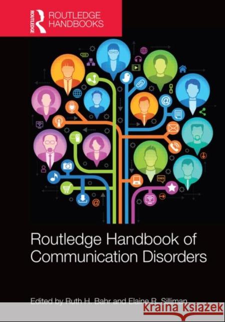 Routledge Handbook of Communication Disorders Ruth H. Bahr Elaine R. Silliman 9780415821025 Routledge - książka