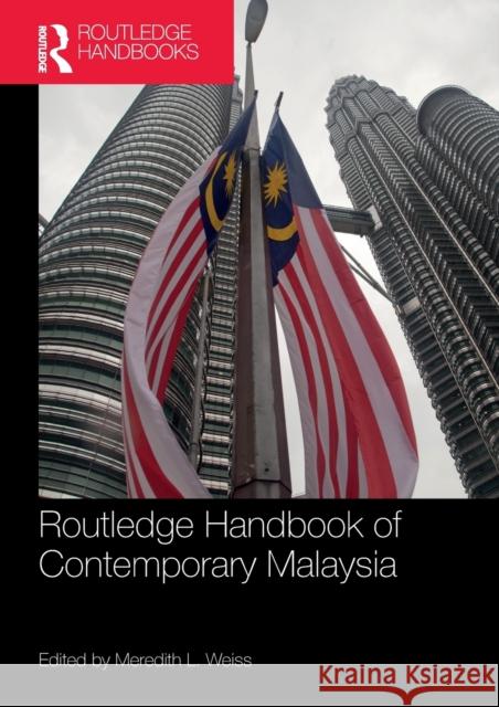 Routledge Handbook of Contemporary Malaysia Meredith L. Weiss 9781138312807 Routledge - książka