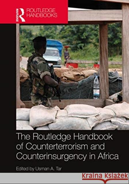 Routledge Handbook of Counterterrorism and Counterinsurgency in Africa Usman A. Tar 9781138575394 Routledge - książka