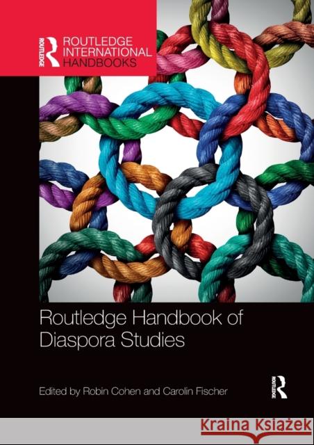 Routledge Handbook of Diaspora Studies Robin Cohen Carolin Fischer 9780367659844 Routledge - książka