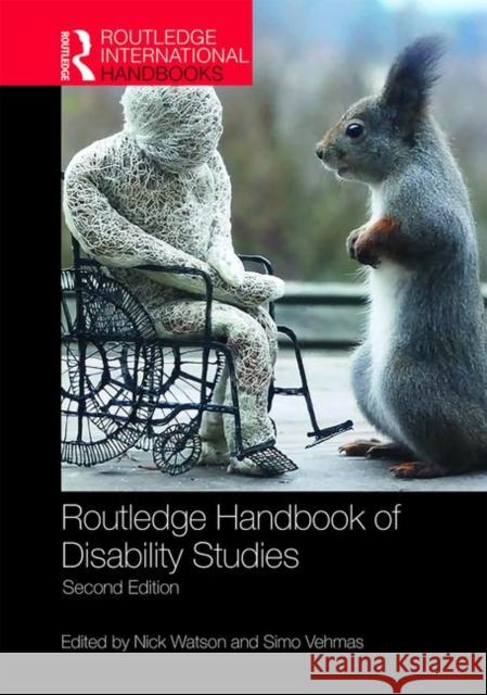 Routledge Handbook of Disability Studies Nick Watson Simo Vehmas 9781138365308 Routledge - książka
