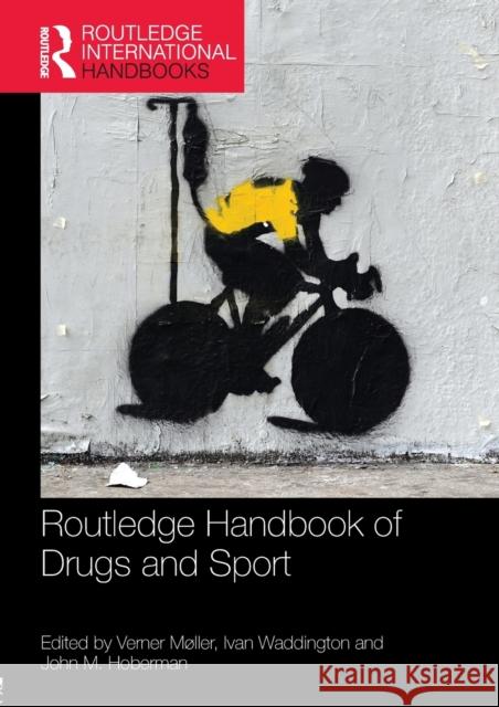 Routledge Handbook of Drugs and Sport  9781138294820 Routledge International Handbooks - książka