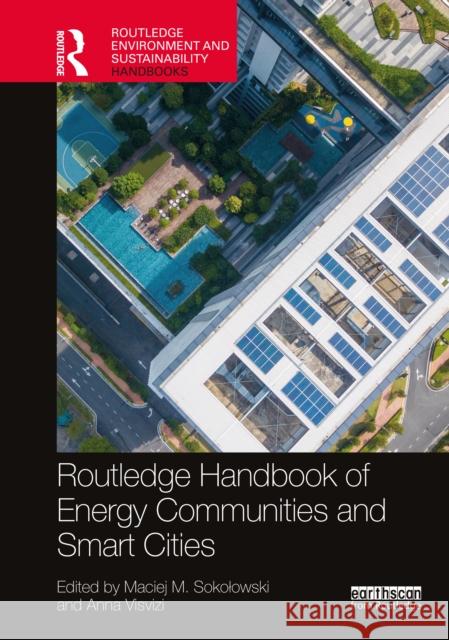 Routledge Handbook of Energy Communities and Smart Cities Maciej M. Sokolowski Anna Visvizi 9781032247908 Routledge - książka