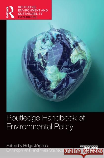 Routledge Handbook of Environmental Policy Helge J?rgens Christoph Knill Yves Steinebach 9780367489922 Routledge - książka