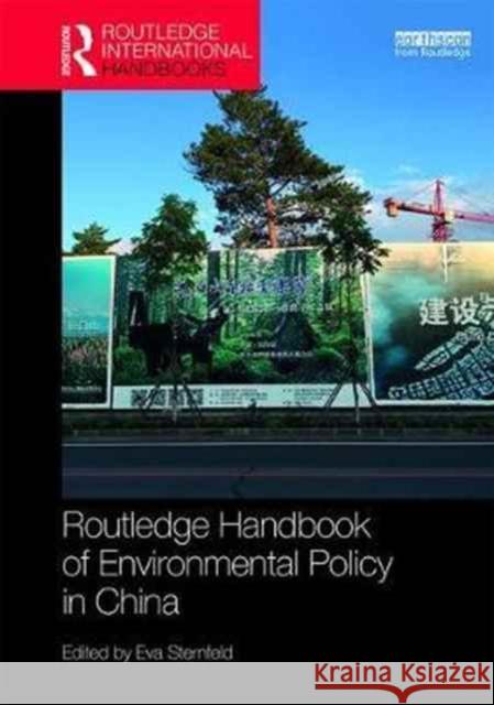 Routledge Handbook of Environmental Policy in China Eva Sternfeld 9781138831117 Routledge - książka
