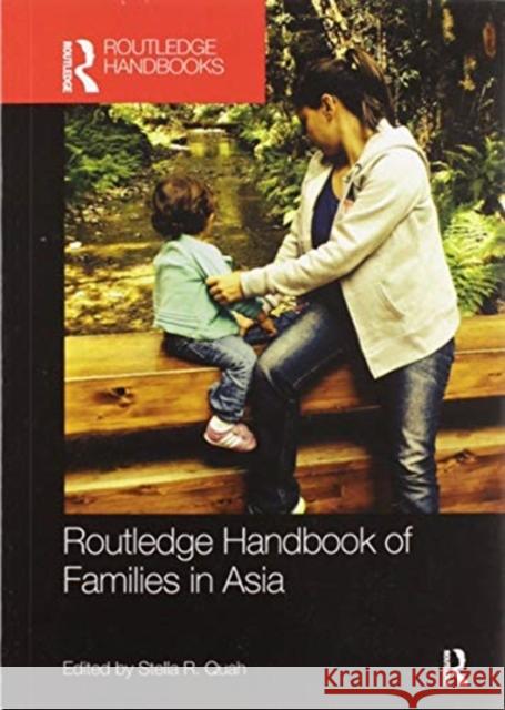 Routledge Handbook of Families in Asia Stella R. Quah 9780367581824 Routledge - książka