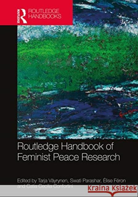 Routledge Handbook of Feminist Peace Research V Swati Parashar  9780367109844 Routledge - książka