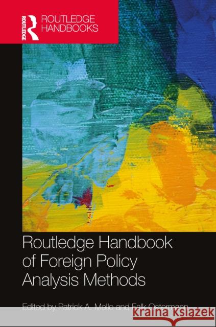 Routledge Handbook of Foreign Policy Analysis Methods  9780367689766 Taylor & Francis Ltd - książka