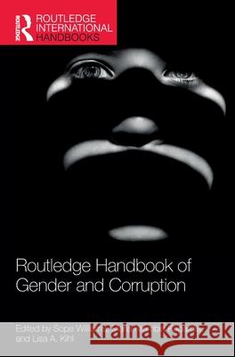 Routledge Handbook of Gender and Corruption Sope Williams Maria Krambia Kapardis Lisa A. Kihl 9781032938448 Routledge - książka
