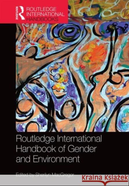 Routledge Handbook of Gender and Environment Sherilyn MacGregor 9780415707749 Routledge - książka