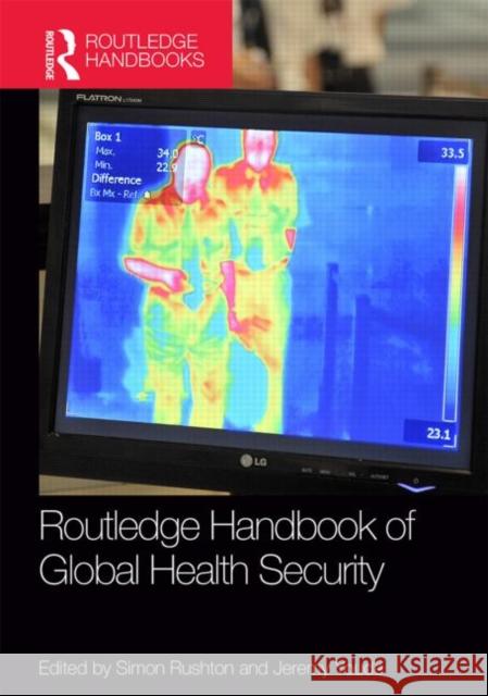 Routledge Handbook of Global Health Security Simon Rushton Jeremy Youde 9780415645478 Routledge - książka