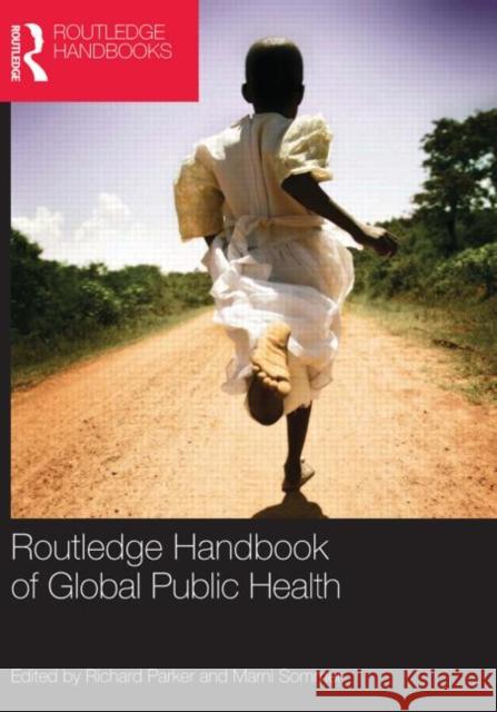 Routledge Handbook of Global Public Health Richard Parker Marni Sommer 9780415818896 Routledge - książka