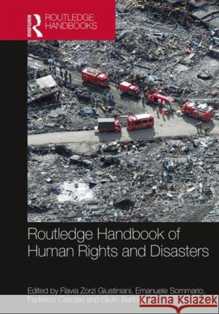 Routledge Handbook of Human Rights and Disasters Flavia Zorzi Giustiniani Emanuele Sommario Federico Casolari 9781138069916 Routledge - książka