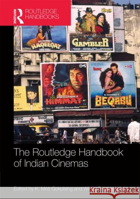 Routledge Handbook of Indian Cinemas K. Moti Gokulsing Wimal Dissanayake 9780415677745 Routledge - książka