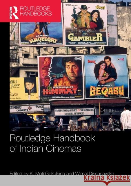 Routledge Handbook of Indian Cinemas K. Moti Gokulsing Wimal Dissanayake 9781138311480 Routledge - książka