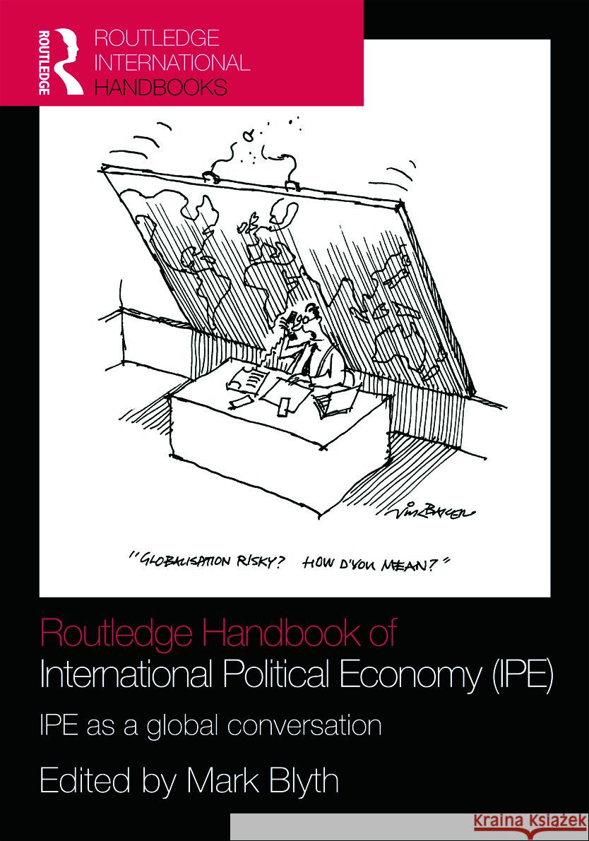 Routledge Handbook of International Political Economy (IPE) : IPE as a Global Conversation   9780415771269  - książka