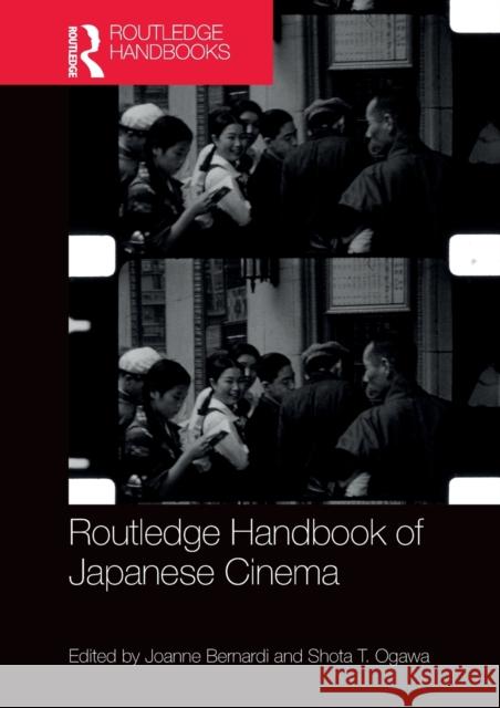 Routledge Handbook of Japanese Cinema Joanne Bernardi Shota T. Ogawa 9781138685529 Routledge - książka