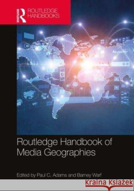 Routledge Handbook of Media Geographies  9781032119168 Taylor & Francis Ltd - książka