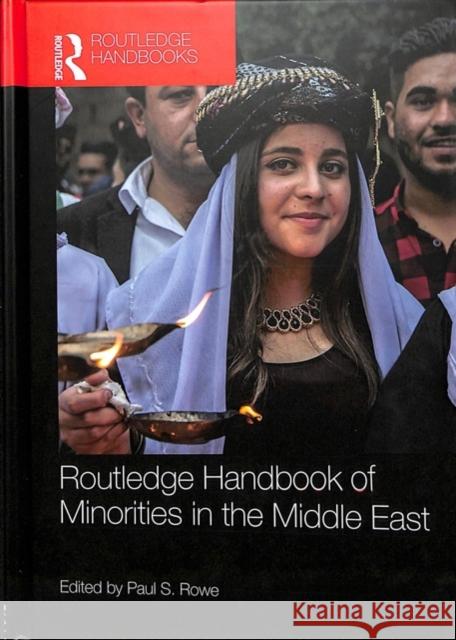 Routledge Handbook of Minorities in the Middle East Paul S. Rowe 9781138649040 Routledge - książka
