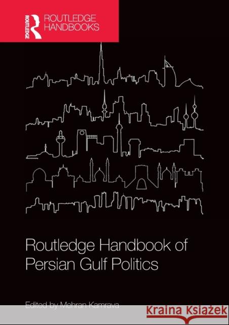 Routledge Handbook of Persian Gulf Politics Mehran Kamrava 9780367489762 Routledge - książka