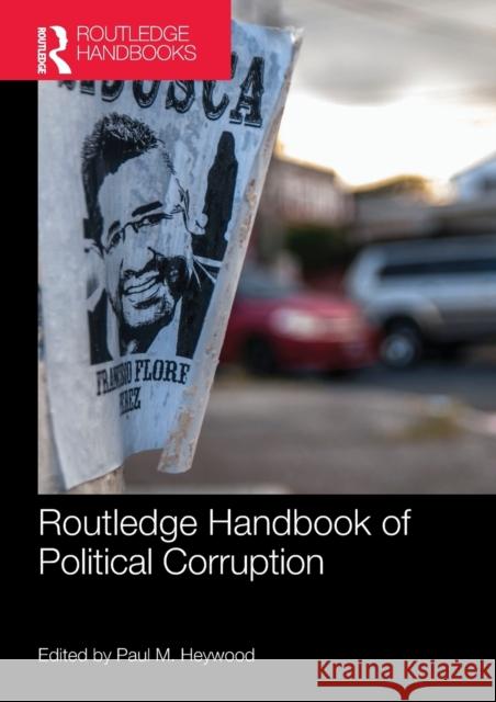 Routledge Handbook of Political Corruption Paul M. Heywood 9781138594890 Routledge - książka