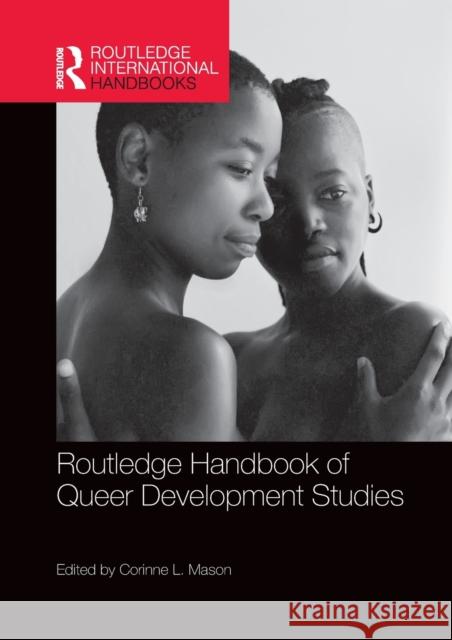 Routledge Handbook of Queer Development Studies Corinne L. Mason 9780367427559 Routledge - książka