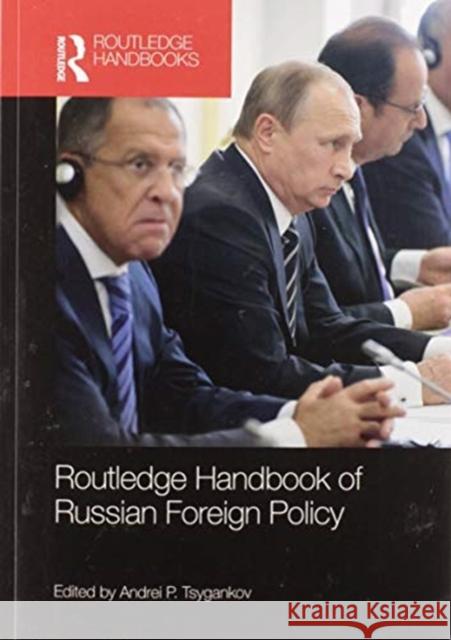 Routledge Handbook of Russian Foreign Policy Andrei P. Tsygankov 9780367580773 Routledge - książka