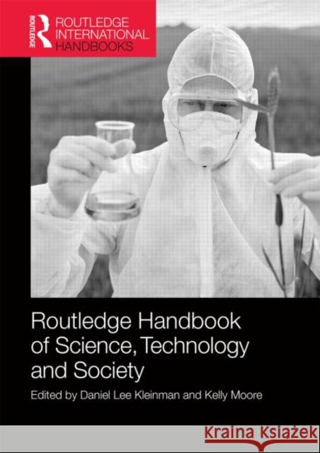Routledge Handbook of Science, Technology, and Society Daniel Lee Kleinman Kelly Moore 9780415531528 Routledge - książka