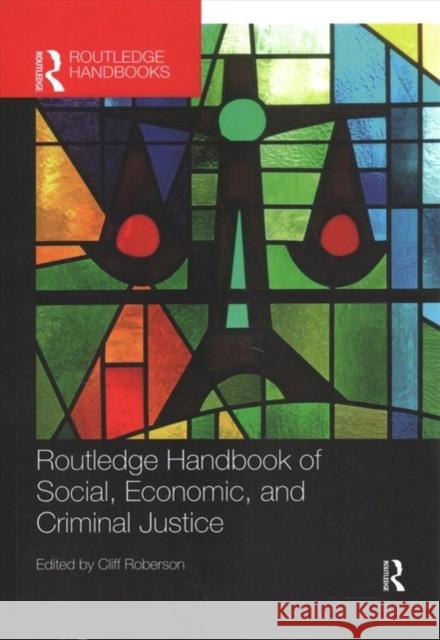 Routledge Handbook of Social, Economic, and Criminal Justice Cliff Roberson 9780367819118 Routledge - książka