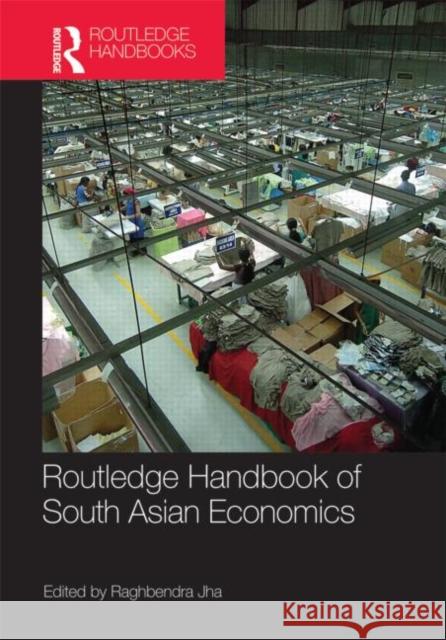 Routledge Handbook of South Asian Economics   9780415553971  - książka