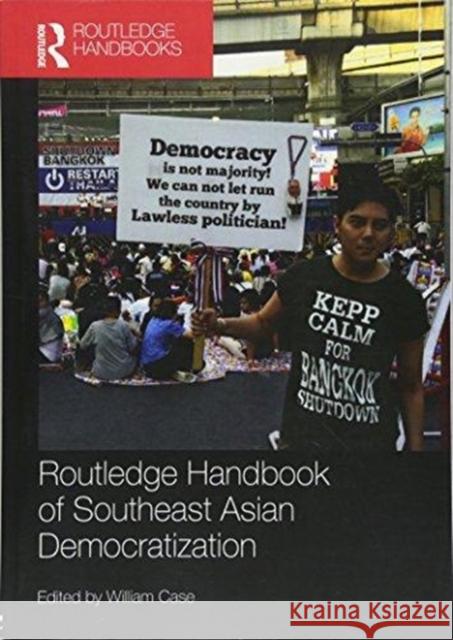 Routledge Handbook of Southeast Asian Democratization William Case 9781138313675 Routledge - książka