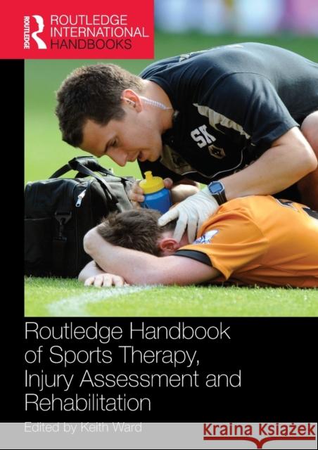 Routledge Handbook of Sports Therapy, Injury Assessment and Rehabilitation  9781138559066 Taylor and Francis - książka