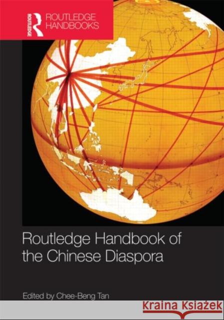Routledge Handbook of the Chinese Diaspora Chee-Beng Tan   9780415600569 Taylor and Francis - książka